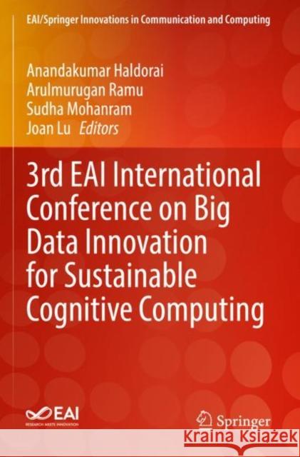 3rd EAI International Conference on Big Data Innovation for Sustainable Cognitive Computing Anandakumar Haldorai Arulmurugan Ramu Sudha Mohanram 9783030787523 Springer - książka