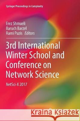 3rd International Winter School and Conference on Network Science: Netsci-X 2017 Shmueli, Erez 9783319856711 Springer - książka