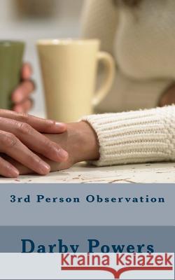 3rd Person Observation Darby Powers 9781489587190 Createspace - książka