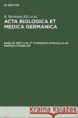 3rd Symposium Intracellular Protein Catabolism No Contributor   9783112650073 de Gruyter - książka