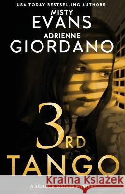 3rd Tango Adrienne Giordano Misty Evans 9781942504382 Alg Publishing LLC - książka