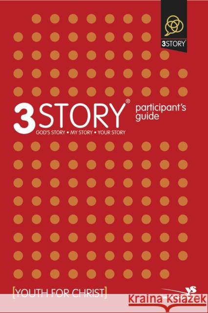 3story Participant's Guide: Preparing for a Lifestyle of Evangelism Dave Rahn 9780310273745 Zondervan/Youth Specialties - książka