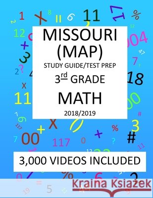 3th Grade MISSOURI MAP, 2019 MATH, Test Prep: : 3rdh Grade MISSOURI ASSESSMENT PROGRAM TEST 2019 MATH Test Prep/Study Guide Shannon, Mark 9781727309027 Createspace Independent Publishing Platform - książka