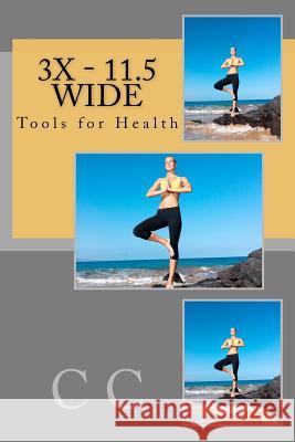 3x - 11.5 Wide: Tools for Health C. C 9781478211426 Createspace - książka