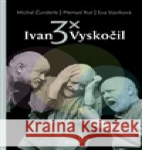 3x Ivan Vyskočil Eva SlavÃ­kovÃ¡ 9788090571402 Brkola - książka