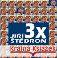 3x Jiří Štědroň Jiří Štědroň 9788087090718 BVD - książka