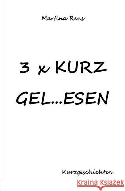 3x KURZ GEL...ESEN Rens, Martina 9783746773940 epubli - książka