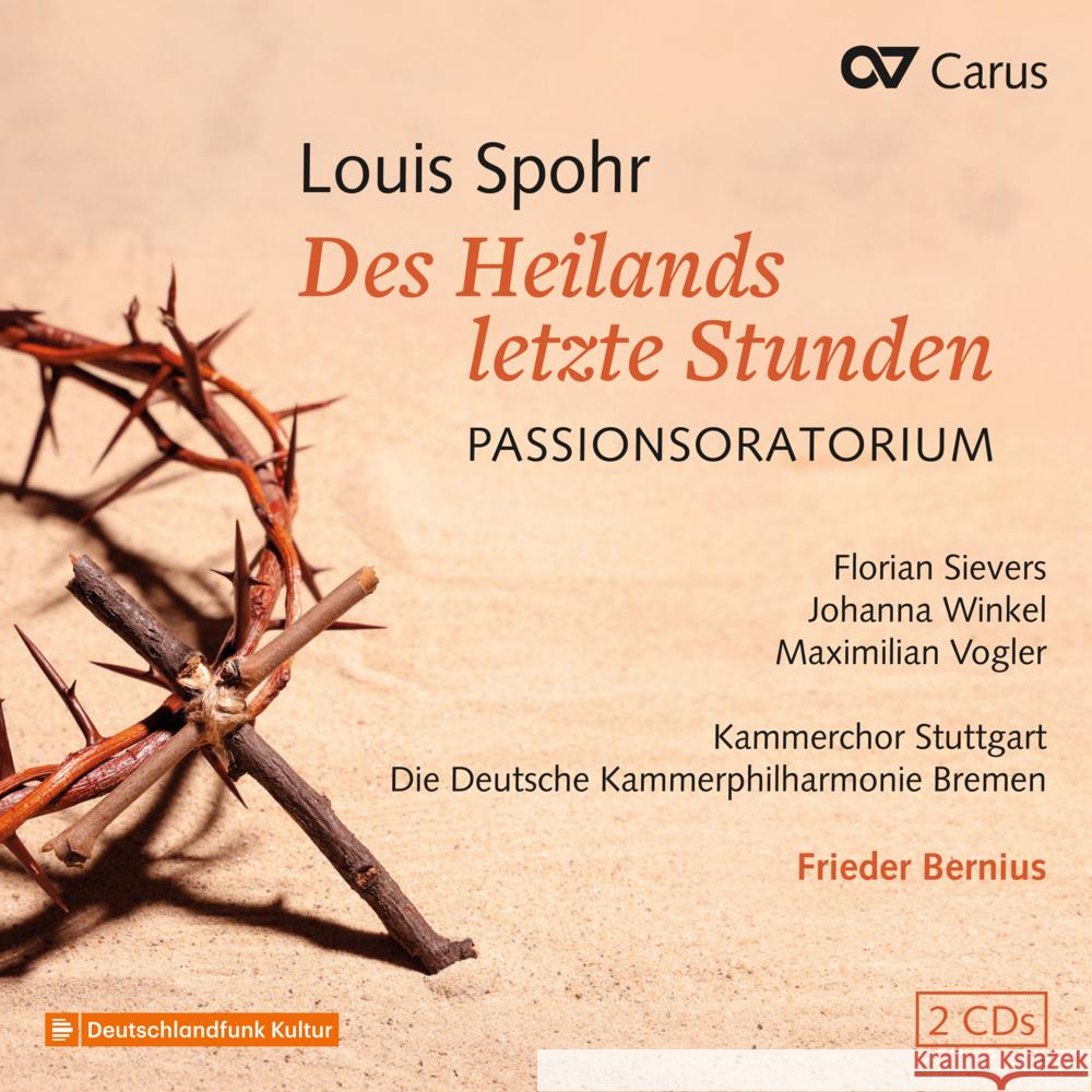 Des Heilands letzte Stunden WoO 62, 2 Audio-CD Spohr, Louis 4009350835405
