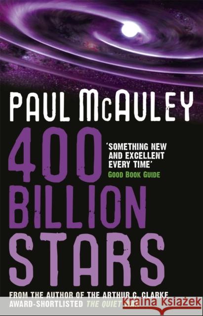 400 Billion Stars Paul Mcauley 9780575090033 ORION PUBLISHING CO - książka