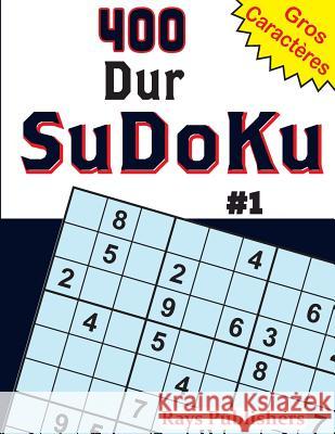400 Dur SuDoKu #1 Rays Publishers 9781543279726 Createspace Independent Publishing Platform - książka