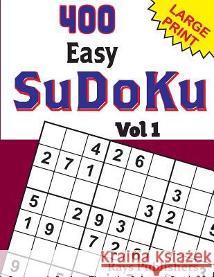 400 Easy Sudoku Vol 1 Rays Publishers 9781542930512 Createspace Independent Publishing Platform - książka