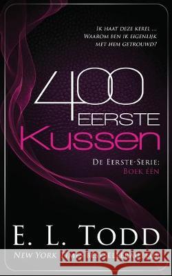 400 Eerste kussen E. L. Todd 9781693283949 Independently Published - książka