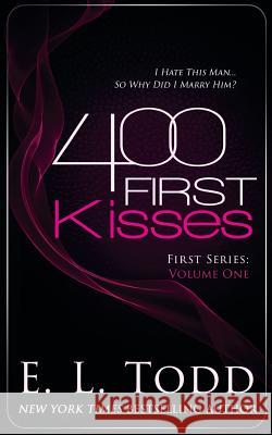 400 First Kisses E. L. Todd 9781548603809 Createspace Independent Publishing Platform - książka