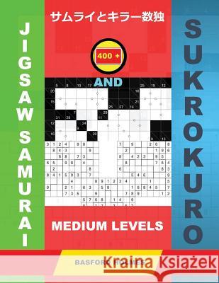 400 Jigsaw Samurai and Sukrokuro. Medium Levels.: Sudoku and Sukrokuro 11x11+12x12 Puzzles. Holmes Presents a Collection of Amazing Classic Sudoku for Basford Holmes 9781792842283 Independently Published - książka