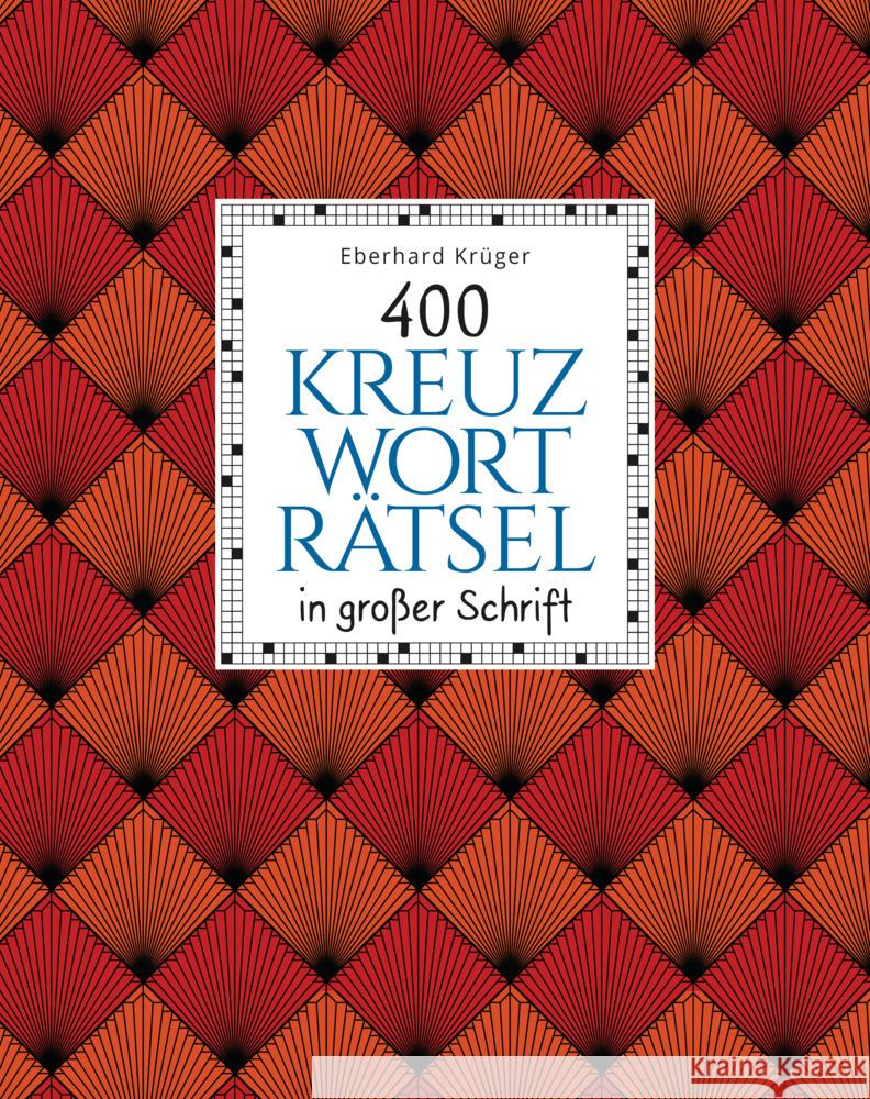 400 Kreuzworträtsel in großer Schrift Krüger, Eberhard 9783809446545 Bassermann - książka