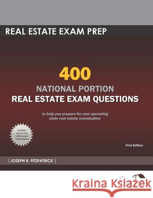 400 National Portion Real Estate Exam Questions Joseph R. Fitzpatrick 9781791386184 Independently Published - książka