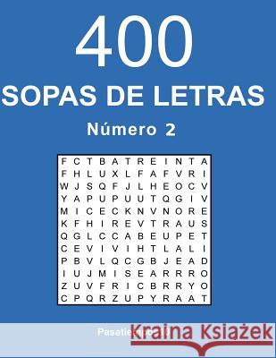 400 Sopas de letras - N. 2 Pasatiempos10 9781981114467 Createspace Independent Publishing Platform - książka