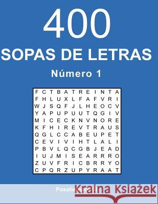 400 Sopas de letras en español - N. 1 Pasatiempos10 9781542742245 Createspace Independent Publishing Platform - książka