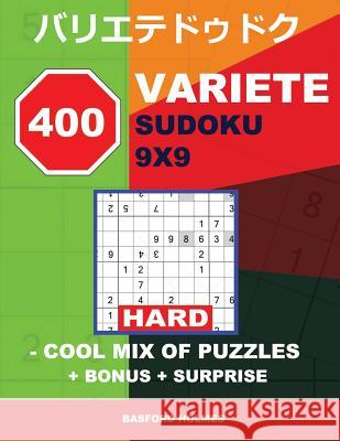 400 Variete Sudoku 9x9 - Hard - Cool Mix of Puzzles + Bonus + Surprise: Holmes Presents to Your Attention a Collection of Carefully Tested Sudoku. For Basford Holmes 9781728901459 Independently Published - książka