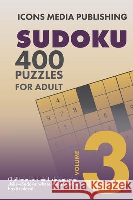 400 Very Hard Level Sudoku Puzzles Volume 3 Icons Media Publishing 9781068761805 Icons Media Publishing - książka