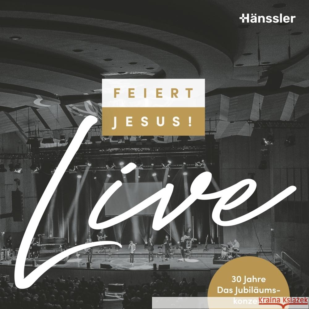Feiert Jesus! live (30 Jahre) Feiert Jesus! 4010276030768