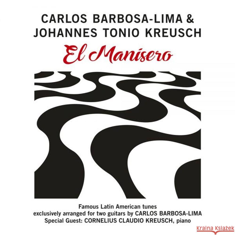 El Manisero, 1 CD Barbosa-Lima, Carlos, Kreusch, Johannes Ton 4014063431929 GLM Music