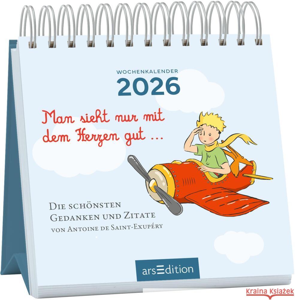 Mini-Wochenkalender Man sieht nur mit dem Herzen gut ... 2026 de Saint-Exupéry, Antoine 4014489135814 ars edition