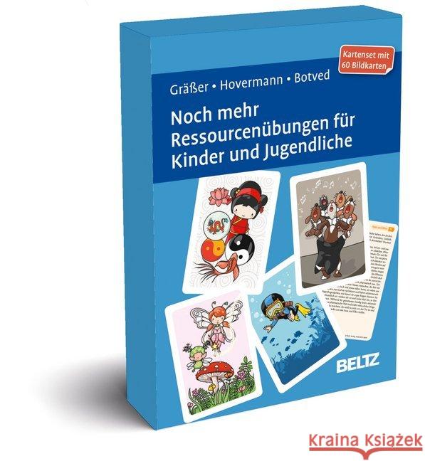 Noch mehr Ressourcenübungen für Kinder und Jugendliche, 60 Karten Gräßer, Melanie, Hovermann, Eike, Botved, Annika 4019172100155 Beltz