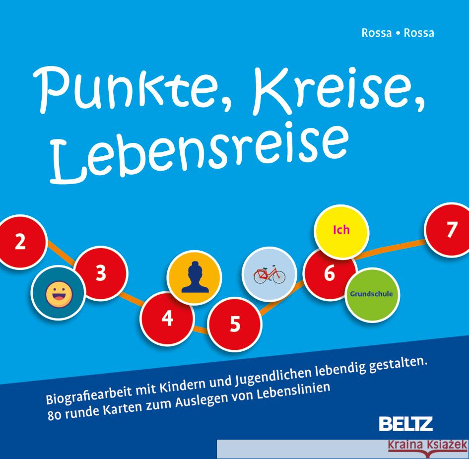 Punkte, Kreise, Lebensreise Rossa, Robert, Rossa, Julia 4019172100971 Beltz