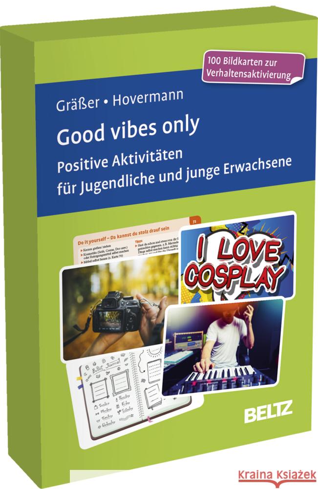 Good vibes only. Positive Aktivitäten für Jugendliche und junge Erwachsene Gräßer, Melanie, Hovermann, Eike 4019172101169 Beltz