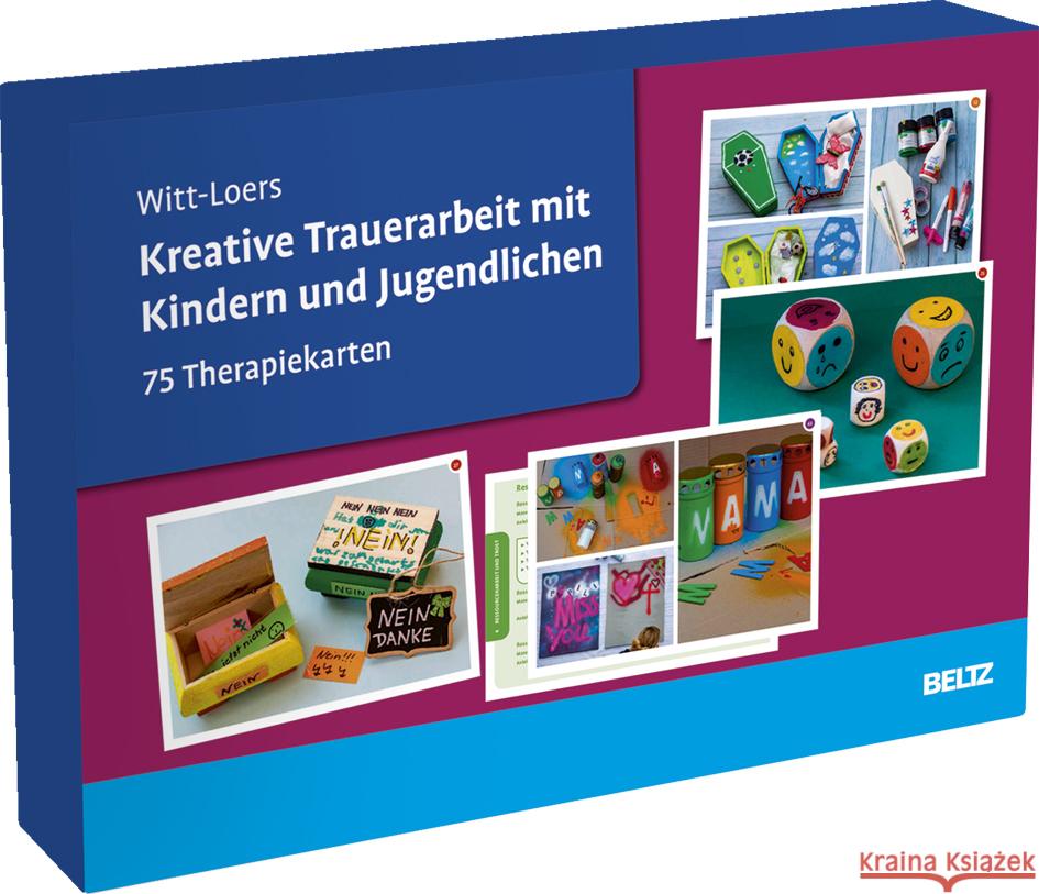 Kreative Trauerarbeit mit Kindern und Jugendlichen Witt-Loers, Stephanie 4019172101251 Beltz