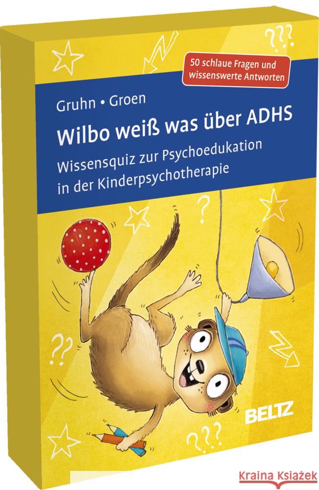 Wilbo weiß was über ADHS Gruhn, Anja Meike, Groen, Gunter 4019172102265 Beltz