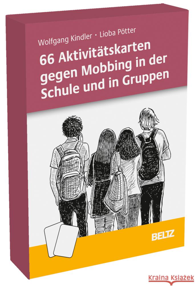 66 Aktivitätskarten gegen Mobbing in der Schule und in Gruppen Kindler, Wolfgang, Pötter, Lioba 4019172200336 Beltz