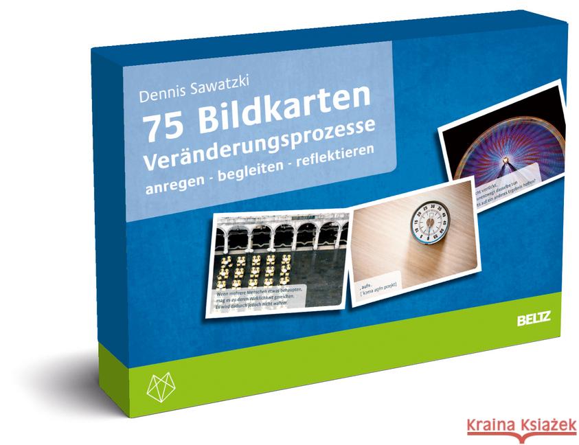 75 Bildkarten Veränderungsprozesse : anregen - begleiten - reflektieren. Mit 32-seitigem Booklet. Bild- und Textimpulse Sawatzki, Dennis 4019172300142