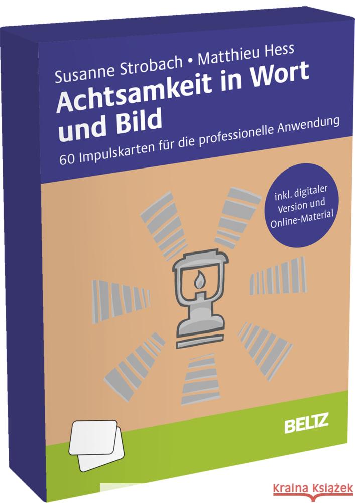 Achtsamkeit in Wort und Bild, m. 1 Beilage, m. 1 E-Book Strobach, Susanne, Hess, Matthieu 4019172300296 Beltz