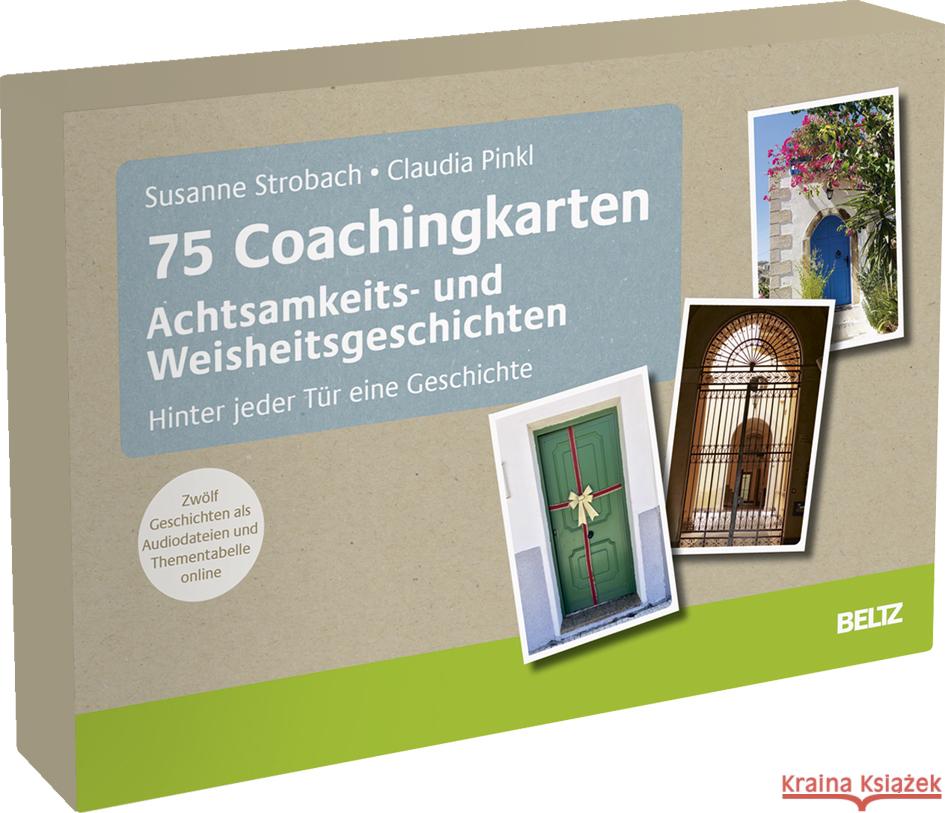 75 Coachingkarten Achtsamkeits- und Weisheitsgeschichten Strobach, Susanne, Pinkl, Claudia 4019172300333 Beltz