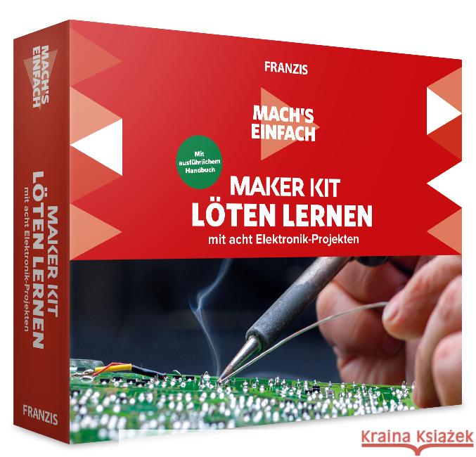Mach's einfach: Maker Kit Löten lernen Kainka, Burkhard 4019631671226