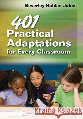 401 Practical Adaptations for Every Classroom Beverley Holden Johns 9781412982023 Corwin Press - książka