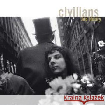 Civilians, 1 Audio-CD (Digipak + Bonus Tracks) Henry, Joe 4029759193289