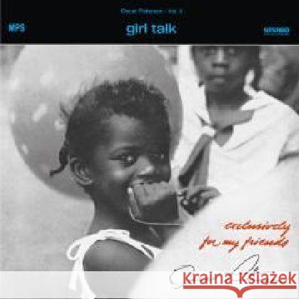 Girl Talk (Exclusively For My Friends Vol. 2), 1 Schallplatte Peterson, Oscar 4029759197898