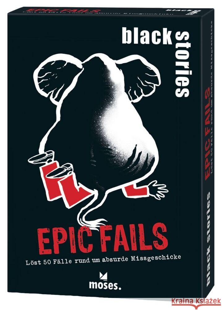 black stories Epic Fails Harder, Corinna, Schumacher, Jens, Kollars, Helmut 4033477900531 moses. Verlag