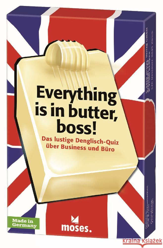 Everything is in butter, boss! Schumacher, Georg 4033477903990 moses. Verlag