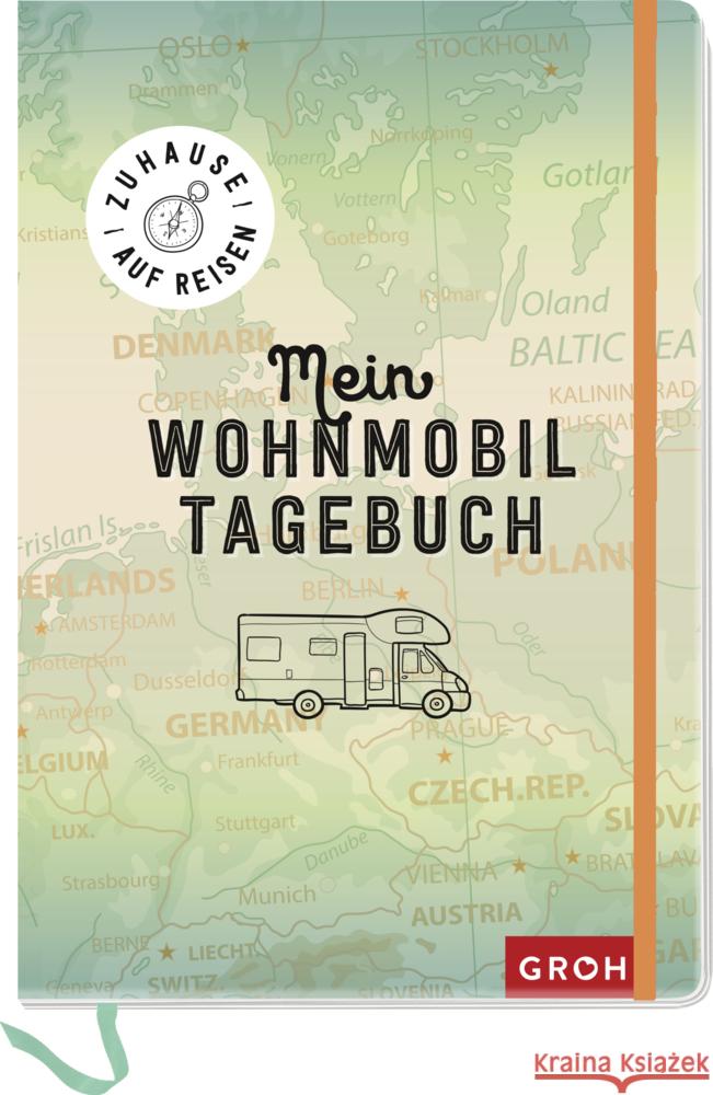 Zuhause auf Reisen - mein Wohnmobil-Tagebuch Groh Verlag 4036442001141 Groh Verlag