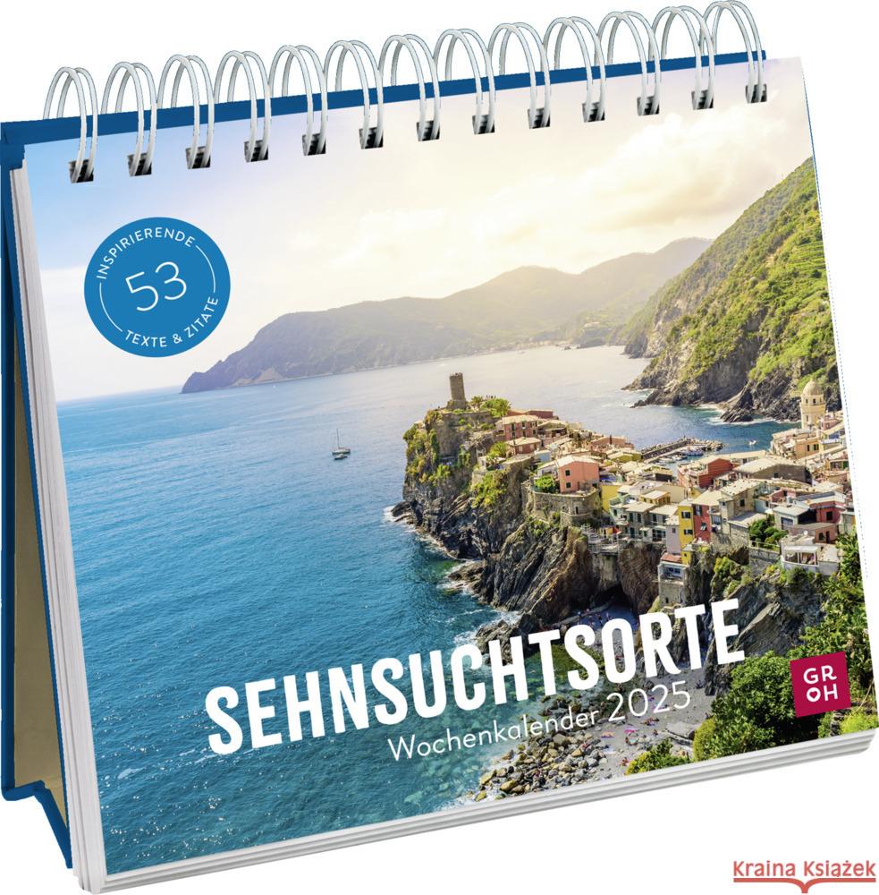Wochenkalender 2025: Sehnsuchtsorte Schmoll, Kathrin 4036442012024 Groh Verlag