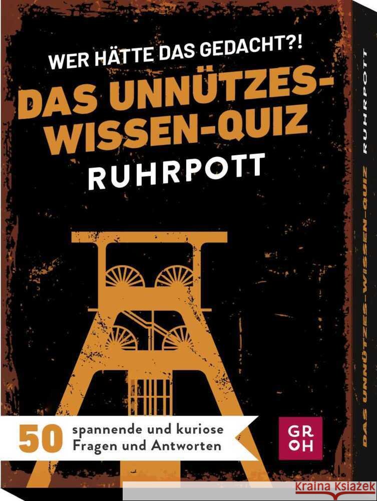 Wer hätte das gedacht?! Das Unnützes-Wissen-Quiz Ruhrpott Woelk, Ingo 4036442014202 Groh Verlag
