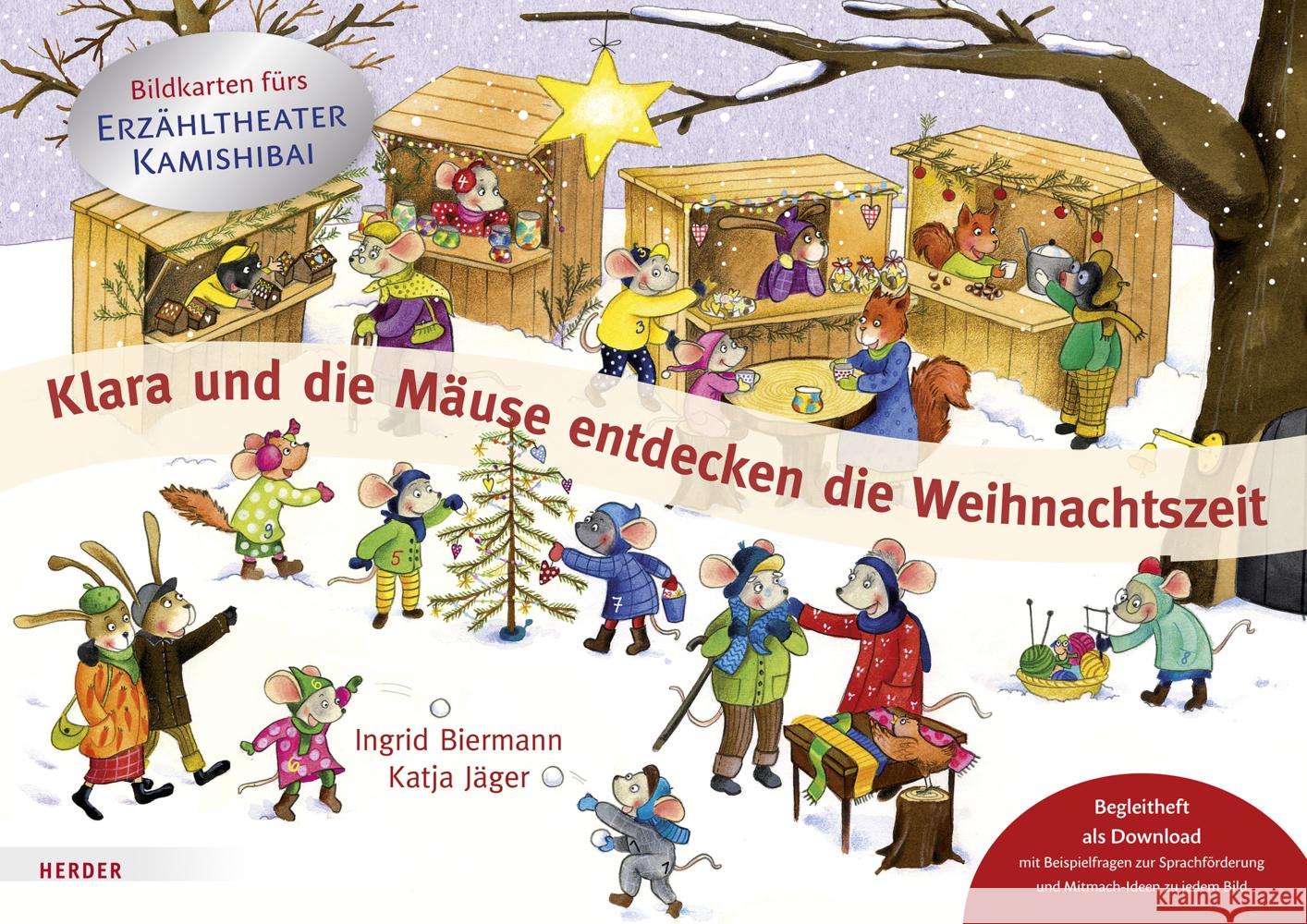 Klara und die Mäuse entdecken die Weihnachtszeit. Bildkarten fürs Erzähltheater Kamishibai Biermann, Ingrid 4040808393689 Herder, Freiburg