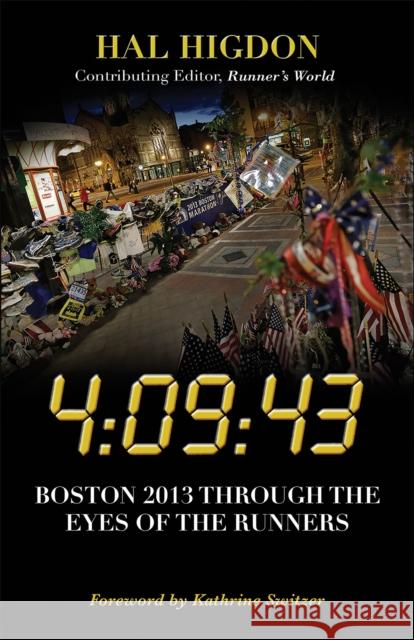 4:09:43: Boston 2013 Through the Eyes of the Runners Higdon, Hal 9781450497107 HUMAN KINETICS - książka