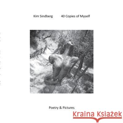 40 Copies of Myself Kim Sindberg 9788771883831 Books on Demand - książka