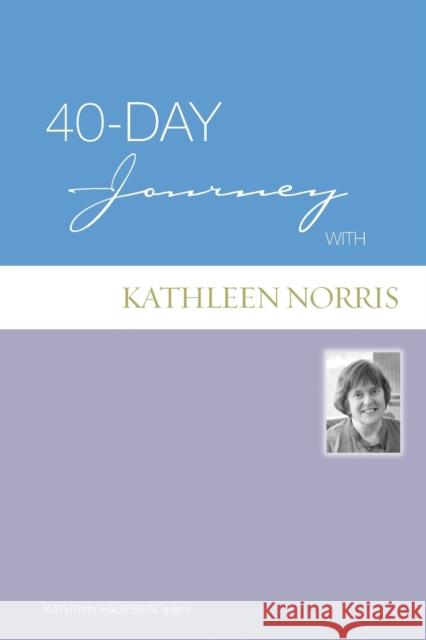 40-Day Journey with Kathleen Norris Norris, Kathleen 9780806680408 Augsburg Books - książka