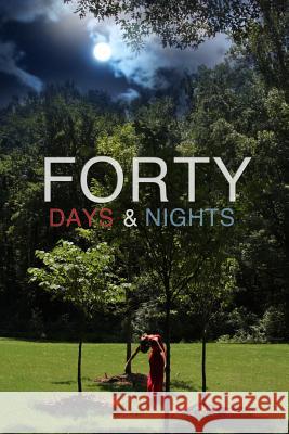 40 Days & 40 Nights: Prose, Prayer, & Poetry Guru 9781508475958 Createspace Independent Publishing Platform - książka